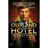 Outland Hotel door Jc Weatherby