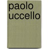Paolo Uccello door Hugh Hudson