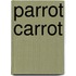 Parrot Carrot