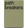 Path Breakers door Lucy R. Lippard