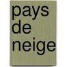 Pays de Neige by Yasunari Kawabata
