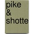 Pike & Shotte