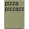 Pizza Pizzazz door The Australian Women'S. Weekly