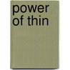 Power of Thin by Steve Jones