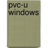 Pvc-U Windows door Building Research Establishment