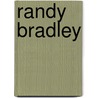 Randy Bradley by Jake Morrill