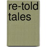 Re-Told Tales door Harold F. Blake