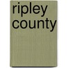 Ripley County door Alan F. Smith