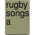 Rugby Songs A