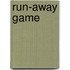 Run-Away Game