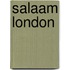 Salaam London
