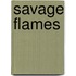 Savage Flames