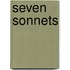 Seven Sonnets