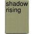 Shadow Rising