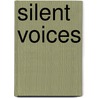 Silent Voices by Gary McMahon