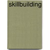 Skillbuilding by V. Wayne Klemin