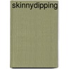 Skinnydipping by Bethenny Frankel