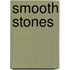Smooth Stones