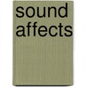 Sound Affects door Stacey Dewolfe