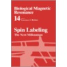 Spin Labeling door Lawrence J. Berliner