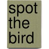 Spot the Bird by Joseph Dicostanzo