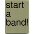 Start a Band!