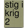 Stig i krig 2 door Henning Rand-Jensen