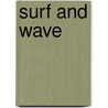 Surf and Wave door Anna Lydia Ward