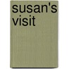Susan's Visit door Maria (Maria D. Weston)