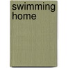 Swimming Home door Deborah Levy
