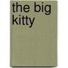 The Big Kitty door Claire Donally