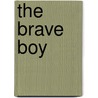 The Brave Boy door M.S. Kayani