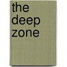 The Deep Zone door James Tabor