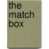 The Match Box