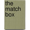 The Match Box door Frank McGuinness