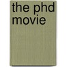 The Phd Movie door Jorge Cham