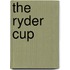 The Ryder Cup