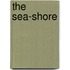 The Sea-Shore