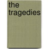 The Tragedies door Algernon Charles Swinburne