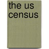 The Us Census by Greenhaven