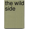 The Wild Side door Mark L. Van Name