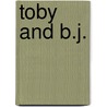 Toby and B.J. door Annette Smith