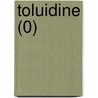 Toluidine (0) by World Health Organisation