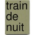 Train de Nuit