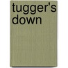 Tugger's Down door Tommie Lyn