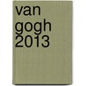 Van Gogh 2013 by Benedikt Taschen