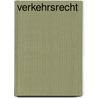 Verkehrsrecht by Karl-Peter Conrads