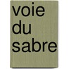 Voie Du Sabre by Thomas Day
