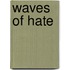 Waves of Hate