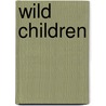 Wild Children by Riley Rossmo